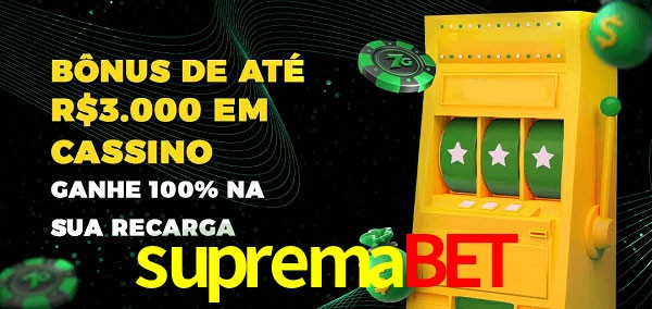 supremabet melhor bônus de depósito